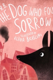 The_Dog_Who_Found_Sorrow_rgb_0400h.jpg